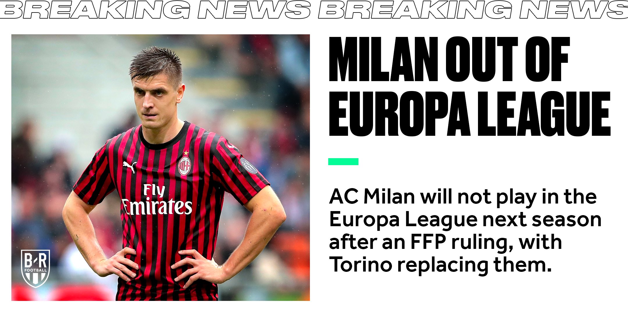 AC Milan bị cấm tham dự Cúp châu Âu, Real và M.U coi chừng!
