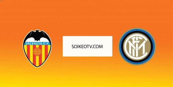 Soi kèo, nhận định Valencia vs Inter 02h30 ngày 11/08/2019