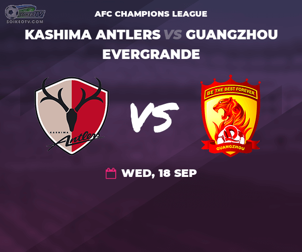Soi kèo, nhận định Kashima Antlers vs Guangzhou Evergrande 17h00 ngày 18/09/2019