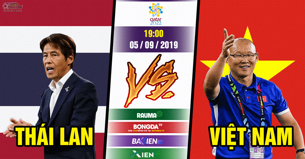 Soi kèo, nhận định Thailand vs Vietnam 19h00 ngày 05/09/2019