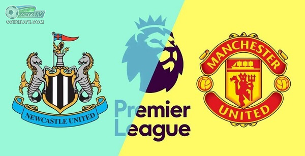 soi-keo-nhan-dinh-newcastle-united-vs-manchester-united