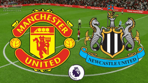 soi-keo-nhan-dinh-manchester-united-vs-newcastle-united