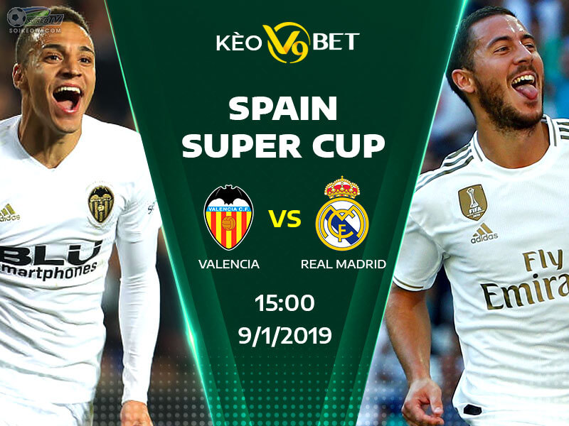 Soi kèo, nhận định Valencia và Real Madrid 2h00 ngày 09/01/2020