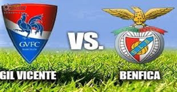 soi-keo-gil-vicente-vs-benfica