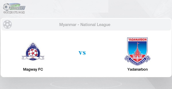 soi-keo-yadanarbon-vs-magwe-fc