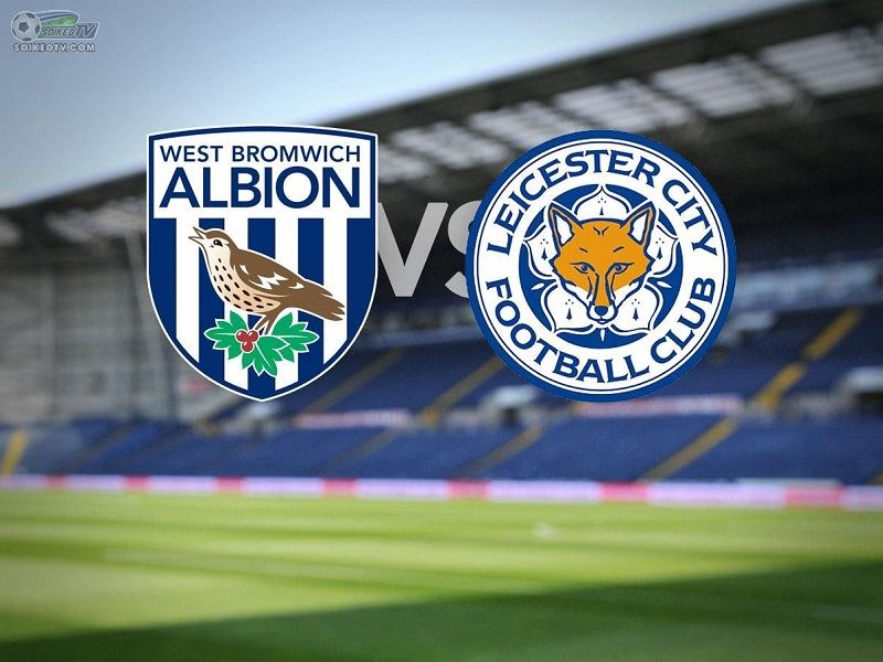 soi-keo-west-brom-vs-leicester-city