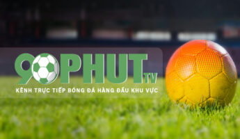 90 phút TV: Tiên phong trong lĩnh vực trực tiếp bóng đá tại Việt Nam