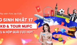 Fun88 Mừng Sinh Nhật 17 Tuổi – Thưởng Cực Khủng