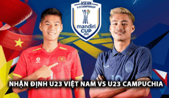 Nhận Định U23 Việt Nam vs U23 Campuchia (20h00, 22/7): Khẳng Định Ngôi Đầu, Thẳng Tiến Bán Kết