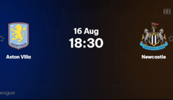 Nhận Định Aston Villa vs Newcastle (18h30, 16/8): Pháo Đài Villa Park Thử Lửa ‘Chích Chòe’ Khủng Hoảng